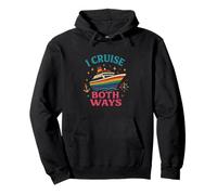 I Cruise Both Ways | Bateau de croisière LGBTQ Pride drôle Sweat à Capuche