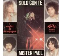 I Cugini Di Campagna - I Cugini Di Campagna - Solo Con Te / Mister Paul