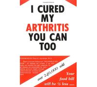 I Cured My Arthritis You Can Too