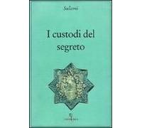 I Custodi Del Segreto
