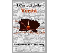 I Custodi Della Veritã