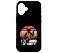 I Cut Wood Not Corners Charpentier Amusant Travail du Bois Coque pour iPhone 16