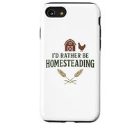 I’d Rather Be Homesteading Fun Farming Off Grid Tees and Mug Coque pour iPhone SE (2020) / 7/8