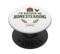 I’d Rather Be Homesteading Fun Farming Off Grid Tees and Mug PopSockets PopGrip Adhésif