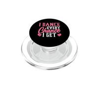 I Dance Every Chance I Get PopSockets PopGrip pour MagSafe