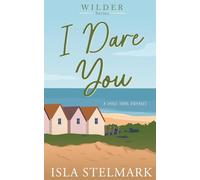 I Dare You: A Small Town Romance