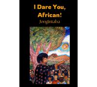 I Dare You, African! (The Daring Life)