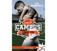 I dare you Sur le campus, T1 - Ilsa Madden-Mills - Collection Infinity - broché - Roman