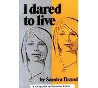 I Dared To Live