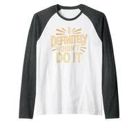 I Definitely Didn't Do It Excuse de Sarcasme Coupable Manche Raglan