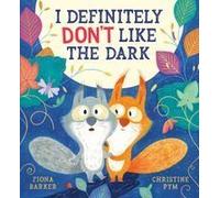 I Definitely Don't Like The Dark