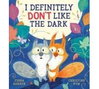 I Definitely Don't Like The Dark (Hb)