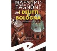 I Delitti Di Bologna. Indagine Fra Pandemia E Sciacalli Per Trebbi