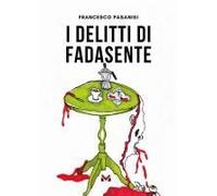 I Delitti Di Fadasente