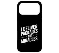 I Deliver Packages Not Miracles Driver Humour Coque pour iPhone 17 Pro Max