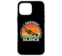 I Destroy Silence Brass Instrument Trumpet Player Trumpeter Coque pour iPhone 16 Pro Max