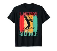 I Destroy Silence Saxophone drôle Saxophoniste Jazz Musicien T-Shirt