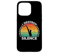 I Destroy Silence Woodwind Sax Saxophone Player Saxophonist Coque pour iPhone 15 Pro Max