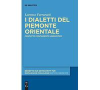 I Dialetti Del Piemonte Orientale: Contatto E Mutamento Linguistico: 465 (Beihefte Zur Zeitschrift Für Romanische Philologie)