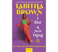 I Did a New Thing: 30 Tage voller Möglichkeiten - Tabitha Brown - VAJOSH - ebook (ePub) - Livre