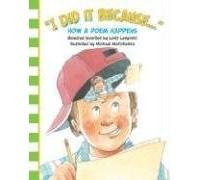 I Did It Because: How a Poem Happens by Loris Lesynski (2006-09-01)