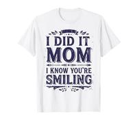 I Did It Mom I Know You’re Smiling Memorial Remembrance II T-Shirt
