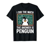 I Did Math The Answer is Penguin Lover T-Shirt