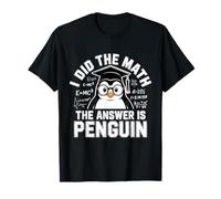 I Did Math The Answer is Penguin Lover T-Shirt