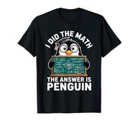 I Did Math The Answer is Penguin Lover T-Shirt