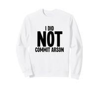 I Did Not Comit Inson Sweatshirt
