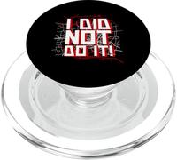 I Did Not Do It (Drôle) PopSockets PopGrip pour MagSafe