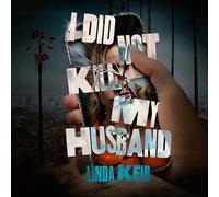I Did Not Kill My Husband