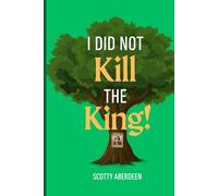 I Did Not Kill the King!