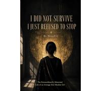 I Did Not Survive. I Just Refused To Stop.