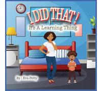 I Did That!: It's A Learning Thing