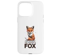 I Did The Math The Answer is Fox Funny Maths Coque pour iPhone 15 Pro Max