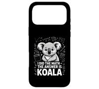 I Did The Math The Answer is Koala Math Humour Coque pour iPhone 17 Pro Max