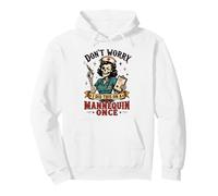 I did This on a Mannequin Once Funny Nursing Sweat à Capuche