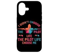 I Didn’t Choose The Pilot Life, The Pilot Life Chose me Coque pour iPhone 17