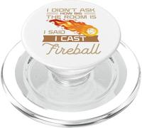 I Didn't Ask How Big The Room is Said I Cast Fireball PopSockets PopGrip pour MagSafe