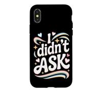 I Didn't Ask Je n'ai Pas Demandé Slogan Cool avec Ironie Coque pour iPhone X/XS