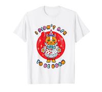 I Didn't Ask to Be Born Funny Cat Clown Meme Humour T-Shirt