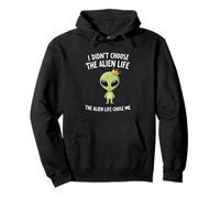 I Didn't Choose The Alien Life Choose Me Crown Apparel Sweat à Capuche