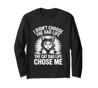 I Didn't Choose The Cat Dad Life The Cat Dad Life Chose Me Manche Longue