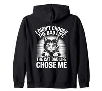 I Didn't Choose The Cat Dad Life The Cat Dad Life Chose Me Sweat à Capuche