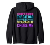 I Didn't Choose The Cat Dad Life The Cat Dad Life Chose Me Sweat à Capuche