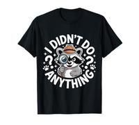 I Didn't Do Anything Humour Innocence Sarcastique - T-Shirt