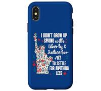 I Didnt Grow Up Saying With Liberty and Justice for All USA Coque pour iPhone X/XS
