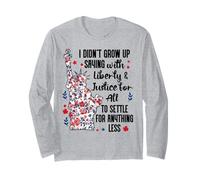 I Didn't Grow Up Saying With Liberty and Justice for All USA Manche Longue