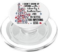I Didn't Grow Up Saying With Liberty and Justice for All USA PopSockets PopGrip pour MagSafe